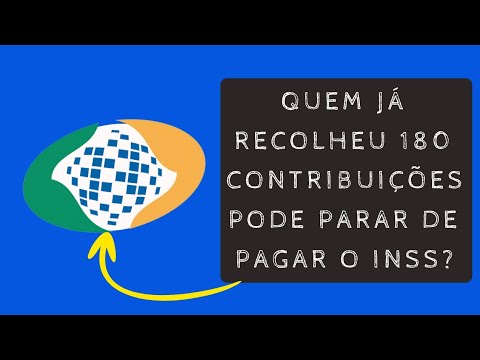 Quem já recolheu 180 contribuições pode parar de pagar o inss ?