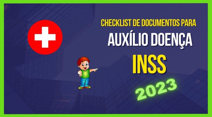 Checklist de Documentos para Requerer Auxílio-Doença no INSS
