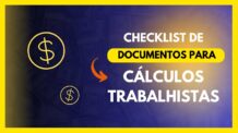 Checklist de Documentos para Cálculos Trabalhistas.