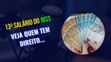 Quem tem direito ao 13º salário do INSS? Descubra se o Seu Benefício dá Direito.