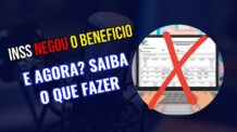 O que fazer se o benefício for negado pelo INSS.
